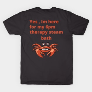 Crab therapy T-Shirt